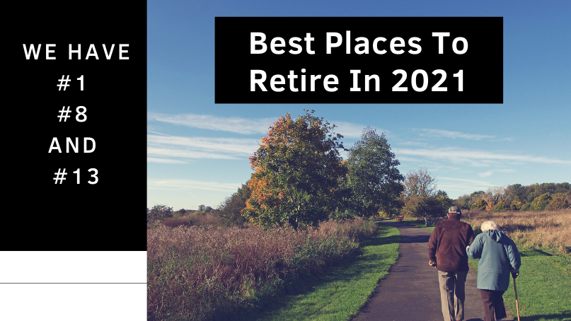 We Own Properties In 3 Of The Best Places To Retire In 2021